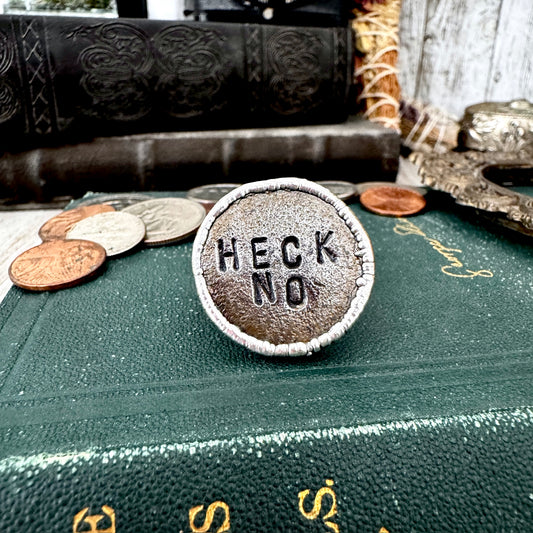 Lucky Penny Club -Blacksmith-forged Heck No Coin Ring Fine Silver Size 9 / One of a Kind