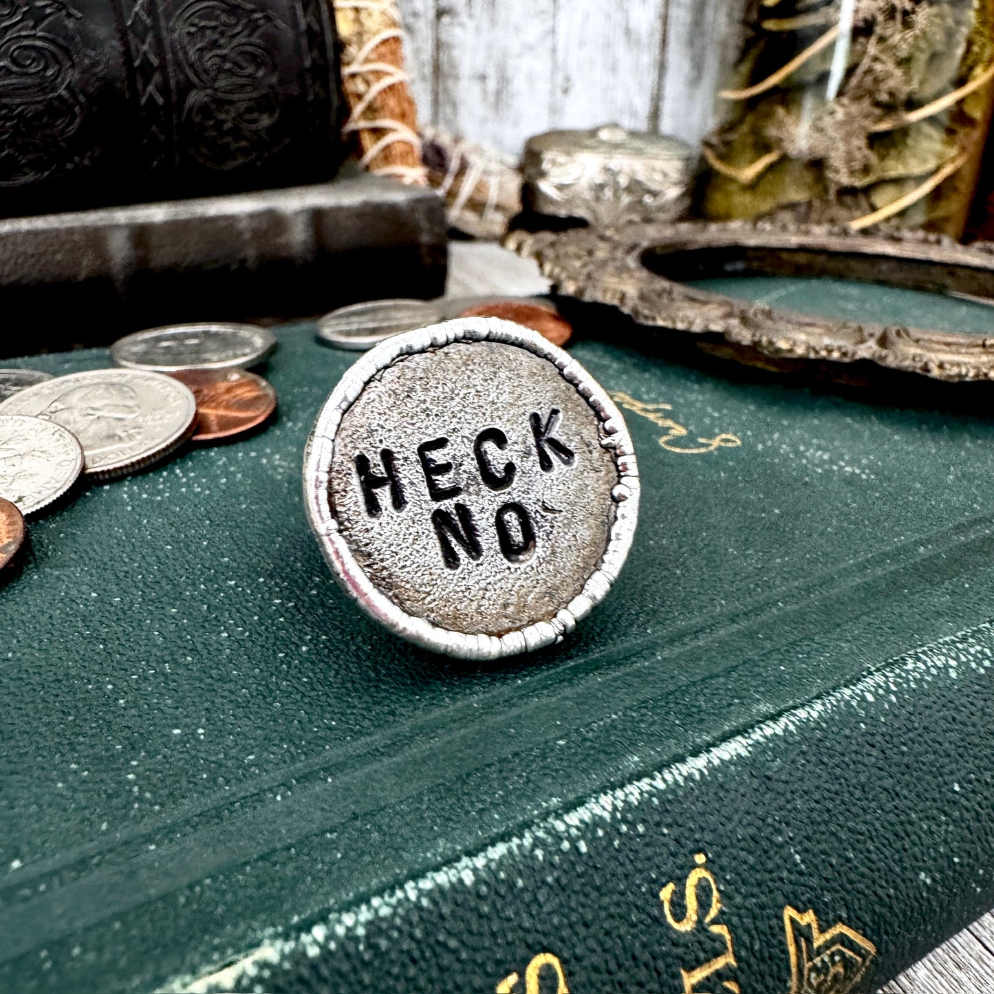 Lucky Penny Club -Blacksmith-forged Heck No Coin Ring Fine Silver Size 9 / One of a Kind