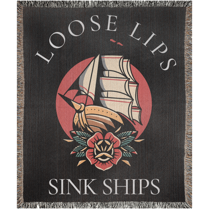 Loose Lips Sink Ships Tattoo Style Woven Fringe Blanket